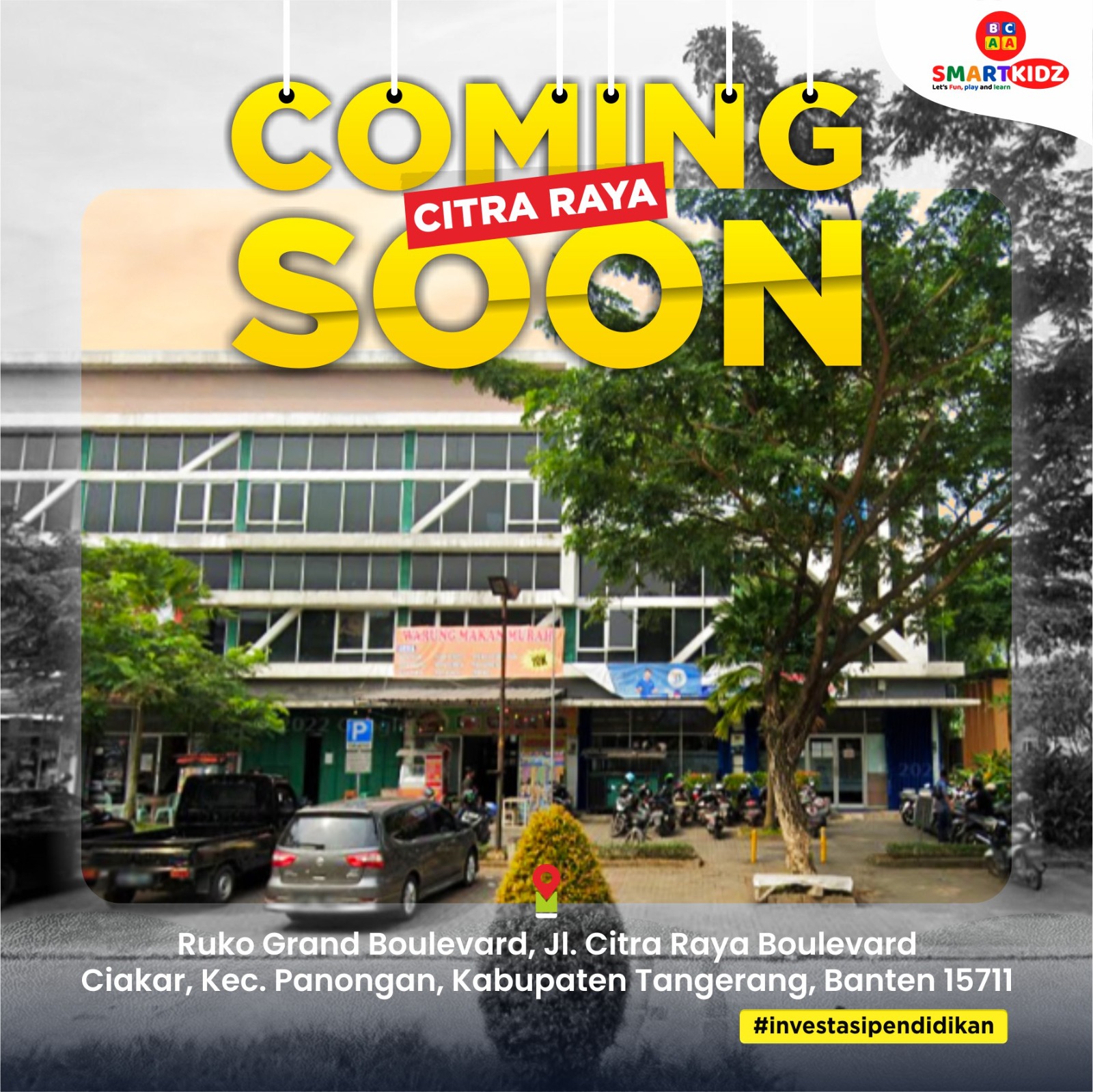 SMARTKIDZ UNIT CITRA RAYA – CIKUPA, IT’S COMING SOON !!
